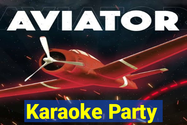 Karaoke Party